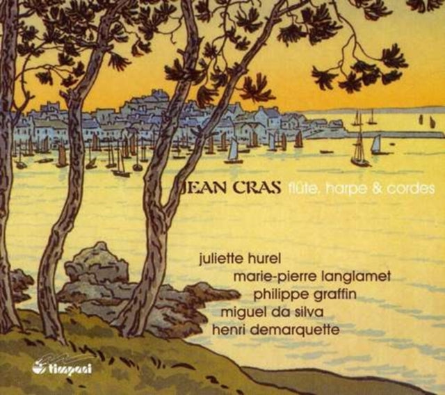 Jean Cras: Flûte, Harpe and Cordes