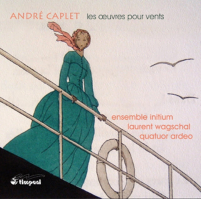 André Caplet: Les Oeuvres Pour Vents