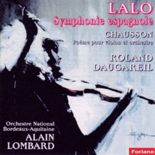 Lalo: Symphonie Espagnole/Chausson: Poeme Pour Violon...
