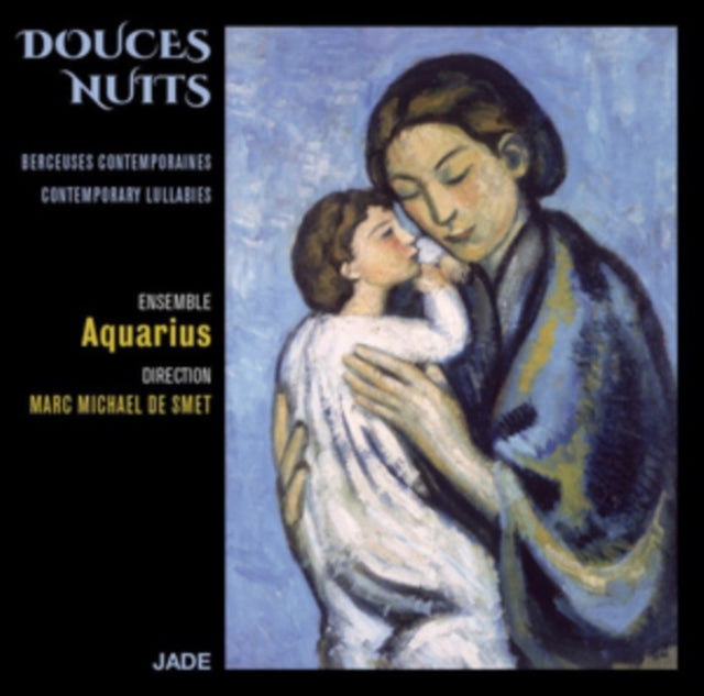 Douces Nuits: Contemporary Lullabies