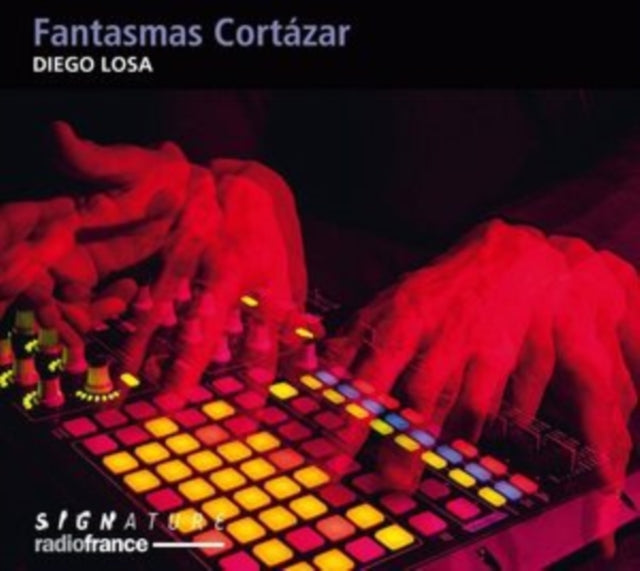 Diego Losa: Fantasmas Cortázar