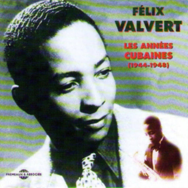 Les Annees Cubaines 1944-1948