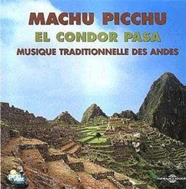 Machu Picchu - El Condor Pasa