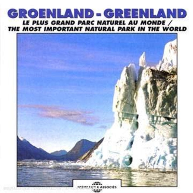 Greenland - Largest Natural Park in the World