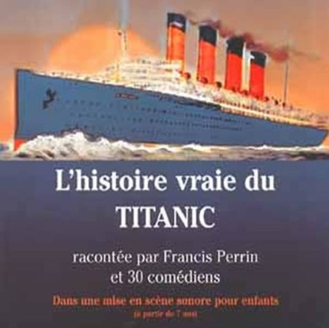 L'histoire Vraie Du Titanic [french Import]