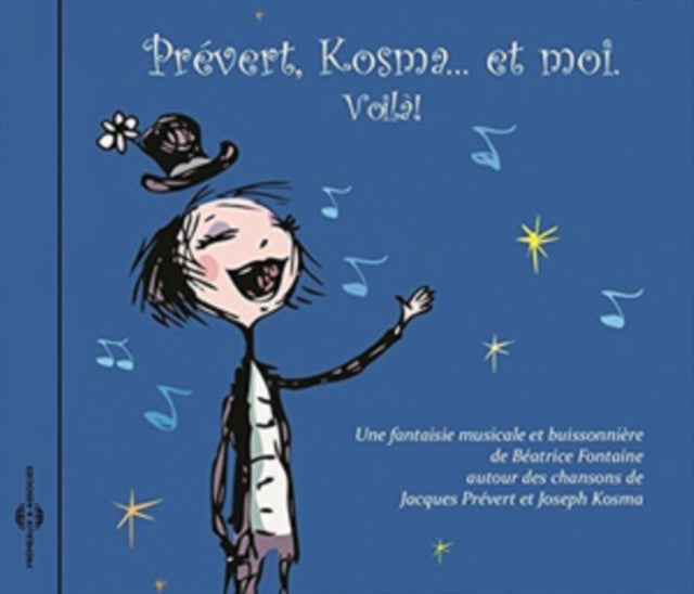 Prevert, Kosma... Et Moi, Voila!