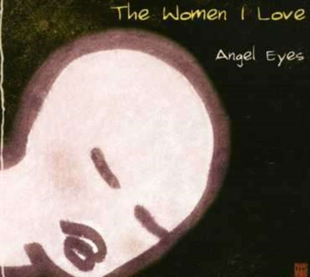 Women I Love, The - Angel Eyes