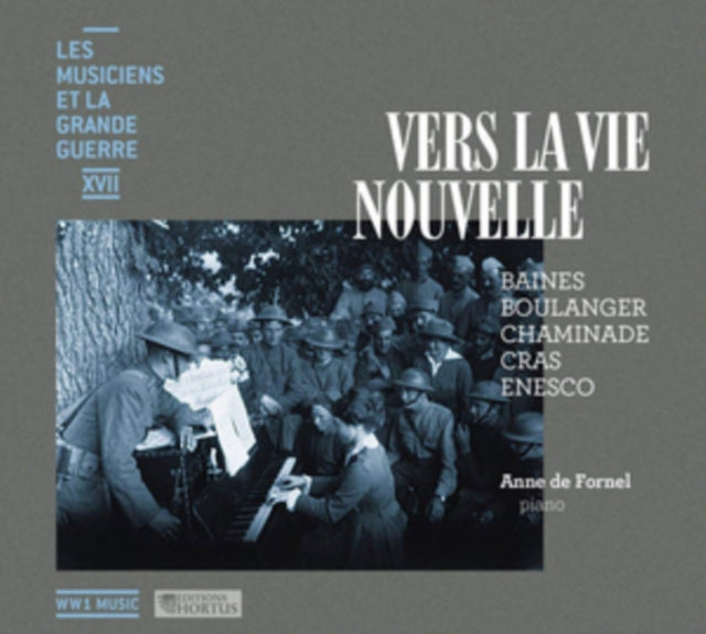 Vers La Vie Nouvelle: Baines/Boulanger/Chaminade/Cras/Enesco