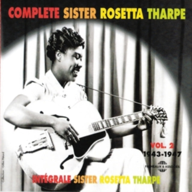 Complete Sister Rosetta Tharpe