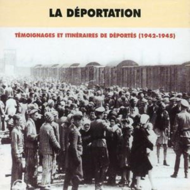La Deportation 1942-1945 [french Import]