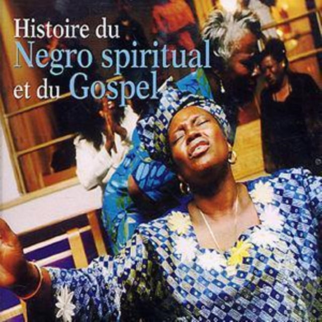 History of Negro Spiritual and Gospel [french Import]
