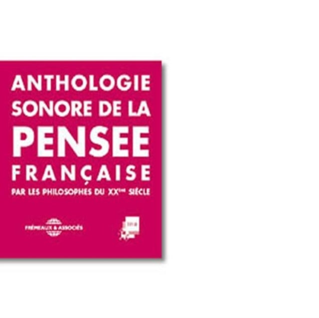 Anthologie Sonore De La Pensee Francaise [french Import]