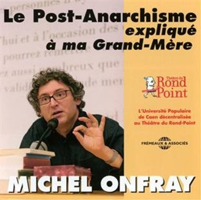 Le Post-anarchisme Expliqué À Ma Grand-mère