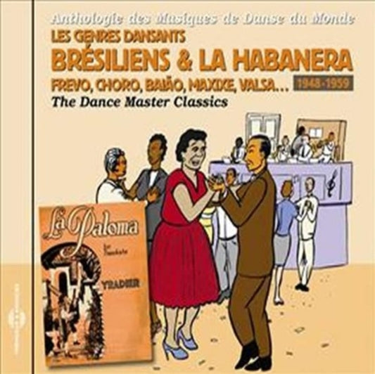 Les Genres Dansants Brésiliens & La Habanera