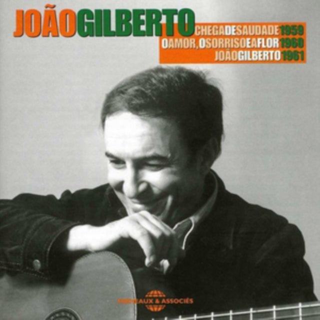 Chega De Saudade 1959/O Amor, O Sorriso E a Flor 1969/...