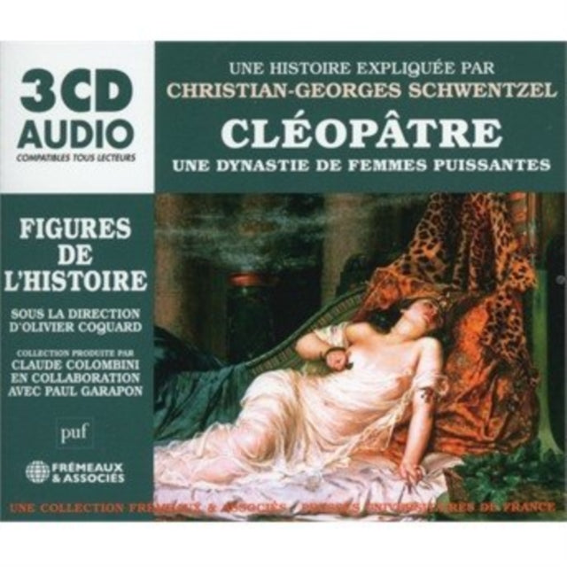 Cléopâtre - Une Dynastie De Femmes Puissantes