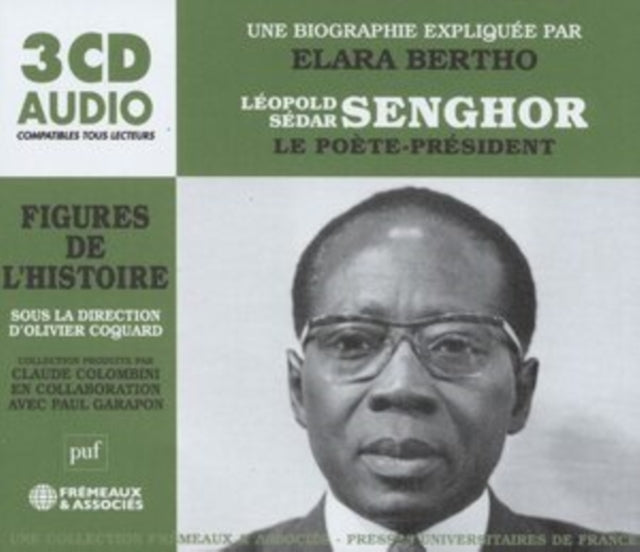 Léopold Sédar Senghor - Le Poète-président
