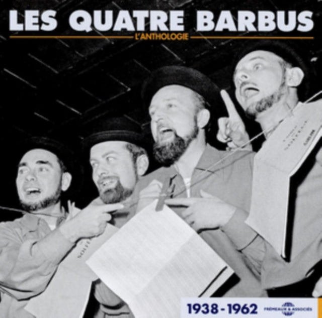 Les Quatre Barbus L'anthologie 1938-1962