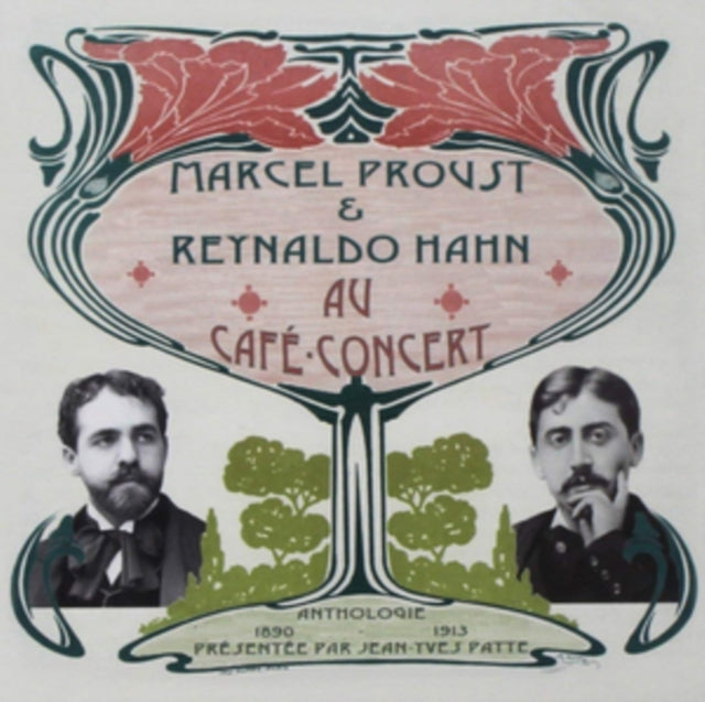 Marcel Proust & Reynaldo Hahn Au Cafe Concert