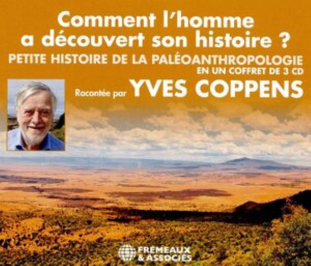 Comment L'homme a Découvert Son Histoire ?