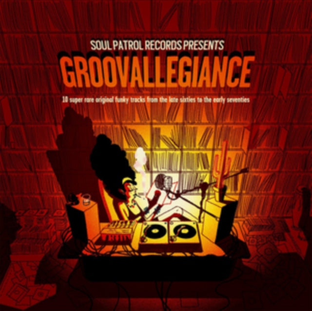 Soul Patrol Presents Groovallegiance