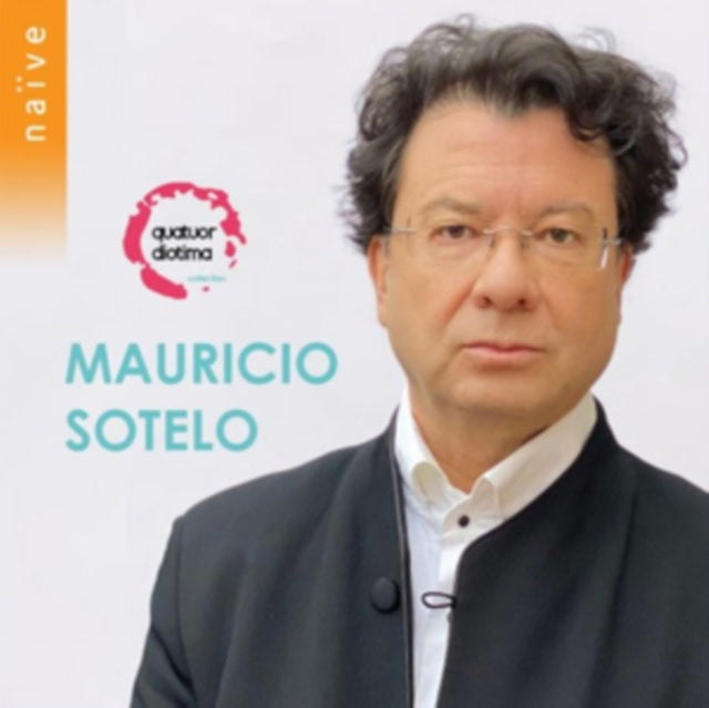 Quatuor Diotima: Mauricio Sotelo