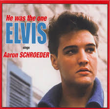 He Was The One (Elvis Sings Aaron Schroeder) (Rsd 2023)