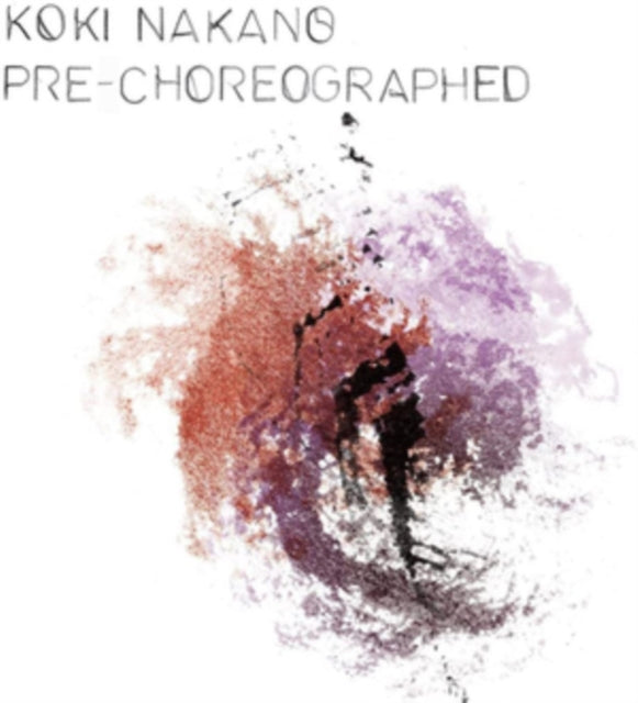 Koki Nakano: Pre-choreographed
