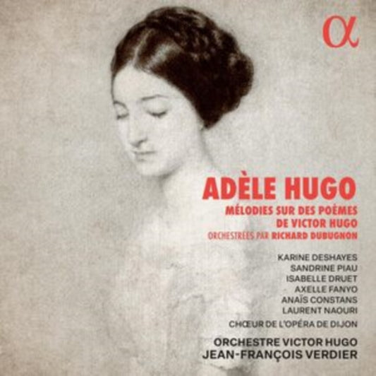 Adèle Hugo: Mélodies Sur Des Poèmes De Victor Hugo