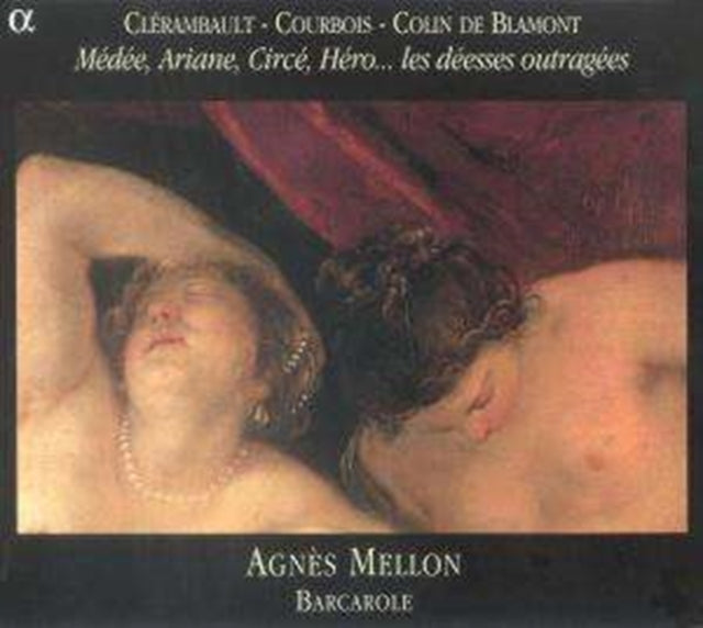 Offended Goddesses - French Cantatas (Mellon, Pierot, Weiss)
