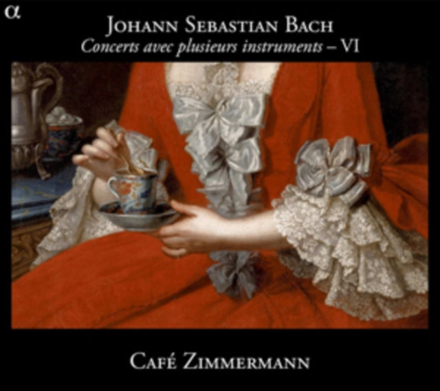 Johann Sebastian Bach: Concerts Avec Plusieurs Instruments-VI