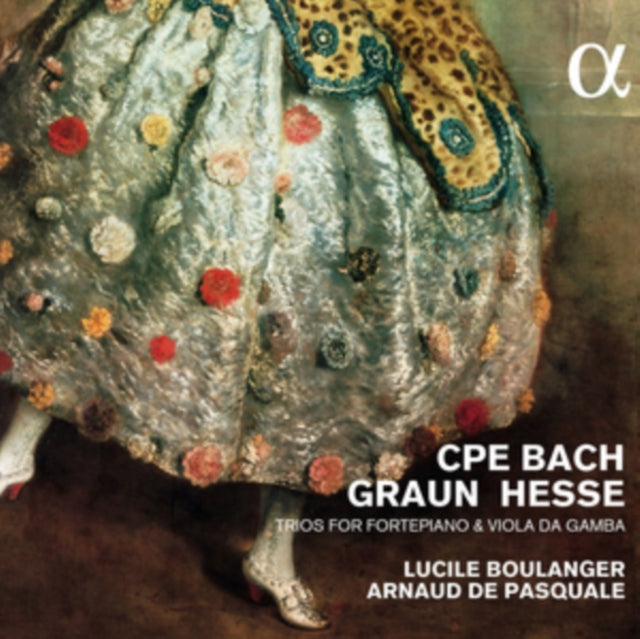 C.P.E. Bach/Graun/Hesse: Trios for Fortepiano & Viola Da Gamba