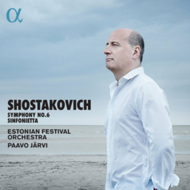 Shostakovich: Symphony No. 6/Sinfonietta