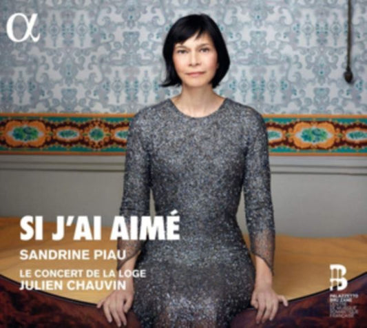 Sandrine Piau: Si J'ai Aimé