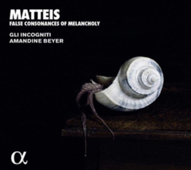 Matteis: False Consonances of Melancholy