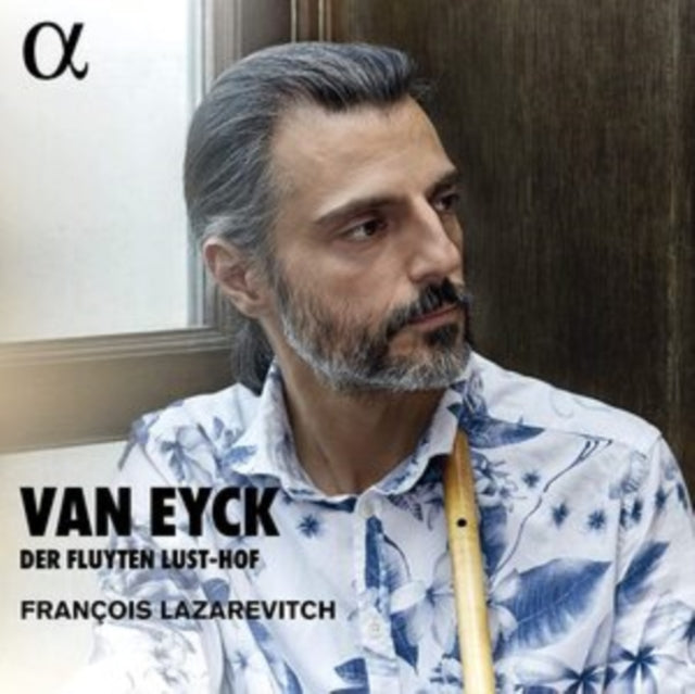Van Eyck: Der Fluyten Lust-hof