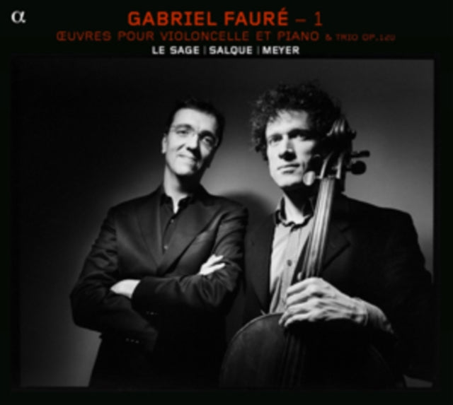 Gabriel Faure: Oeuvres Pour Violoncelle Et Piano