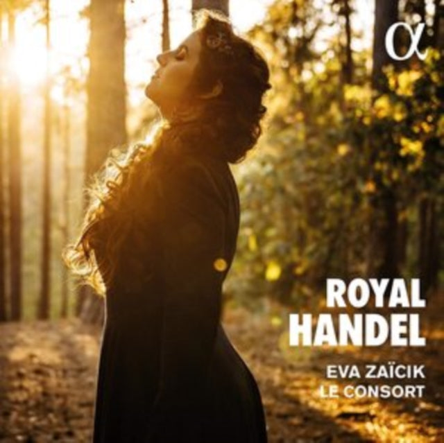 Eva Zaïcik/Le Consort: Royal Handel