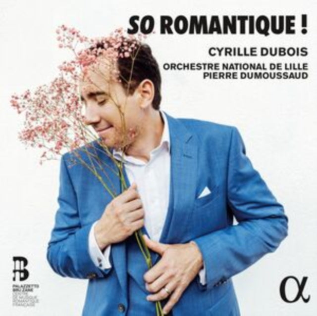 Cyrille Dubois: So Romantique!