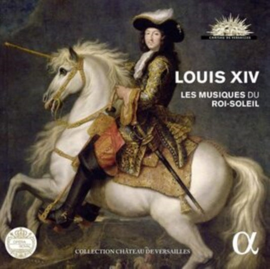 Louis XIV: Les Musiques Du Roi-Soleil
