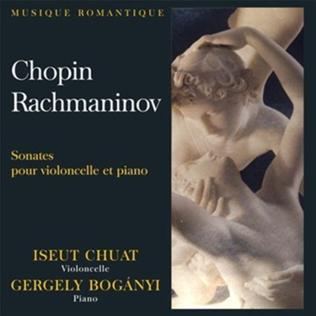 Chopin/Rachmaninov: Sonates Pour Violoncelle Et Piano