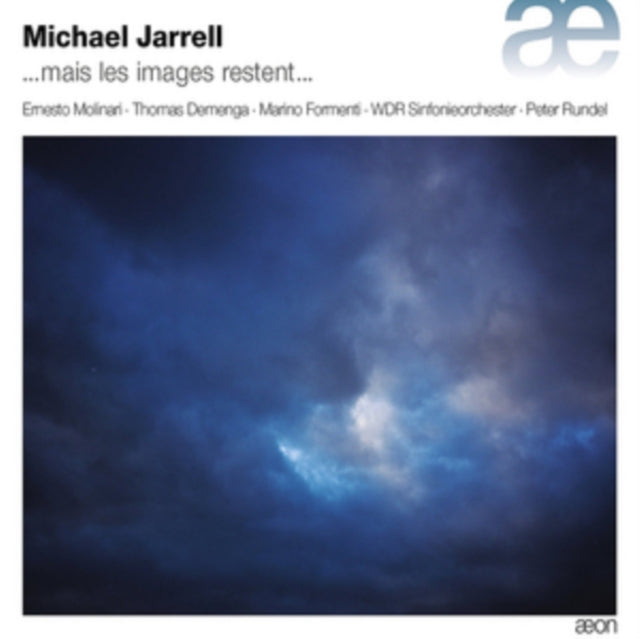 Michael Jarrell: ...mais Les Images Restent...