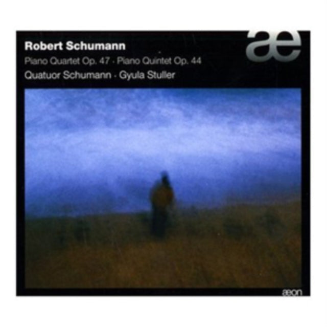 Robert Schumann: Piano Quartet, Op. 47/Piano Quintet, Op. 44