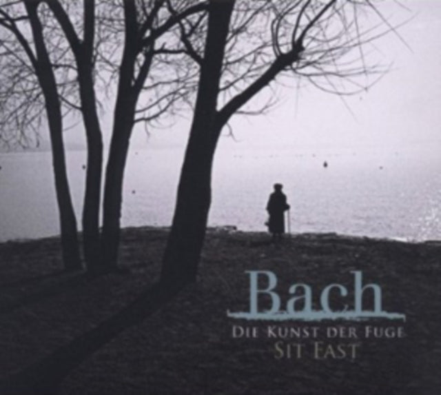 Bach: Die Kunst Der Fuge