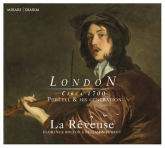 London: Circa 1700. Purcell & His Generation