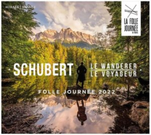 Schubert: Le Wanderer/Le Voyageur
