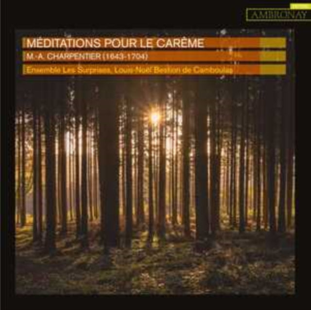 M.-A. Charpentier: Méditations Pour Le Carême