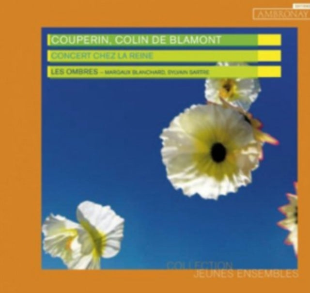 Couperin/Colin De Blamont: Concert Chez La Reine