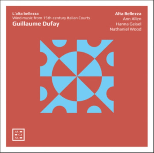 Guillaume Dufay: L'alta Bellezza