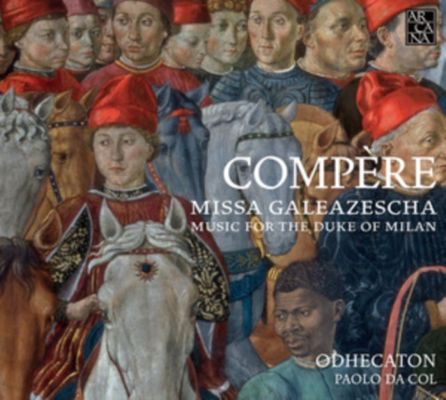 Compère: Missa Galeazescha